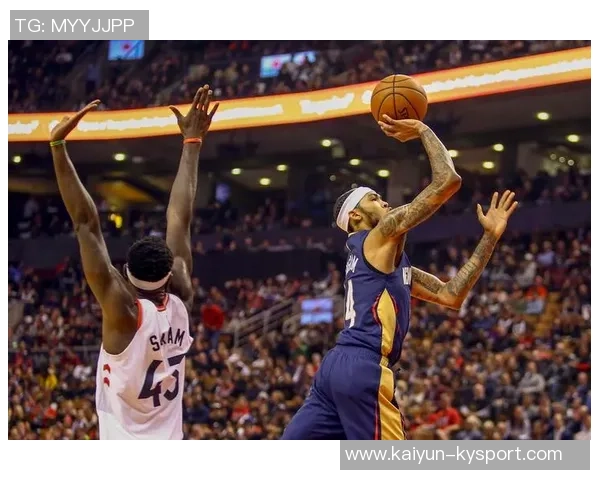 选择与努力的较量鹈鹕战绩惨淡猛龙强势崛起 选择与努力的较量鹈鹕战绩惨淡猛龙强势崛起